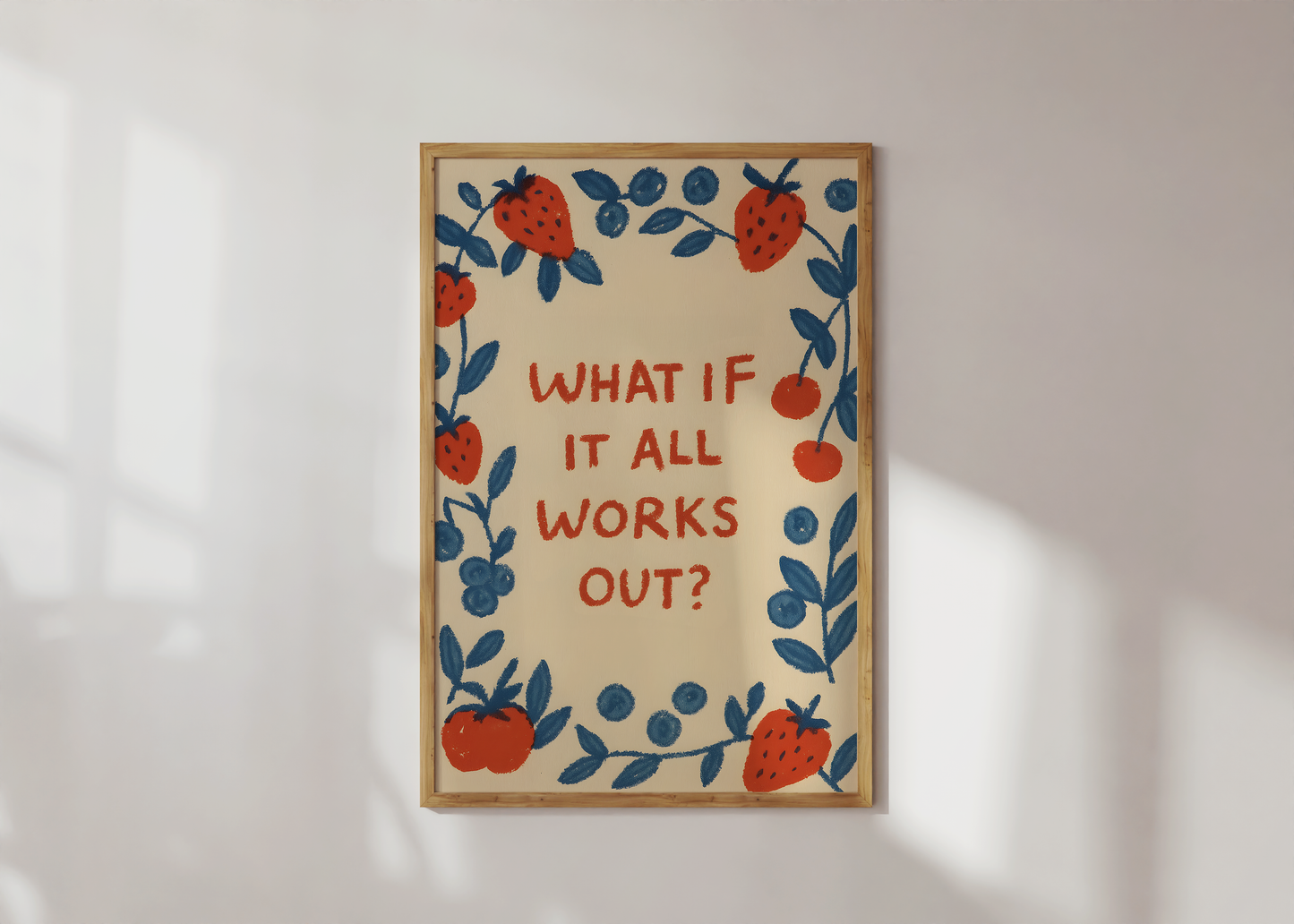 What If It All Works Out Print